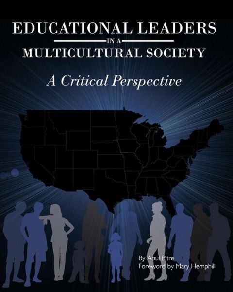 Cover for Abul Pitre · Educational Leaders in a Multicultural Society: A Critical Perspective (Paperback Book) (2012)