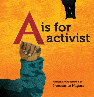 Cover for Innosanto Nagara · A is for Activist (Hardcover Book) (2013)