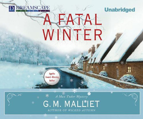 Cover for G.m. Malliet · A Fatal Winter: a Max Tudor Novel (Audiobook (CD)) [Unabridged edition] (2012)