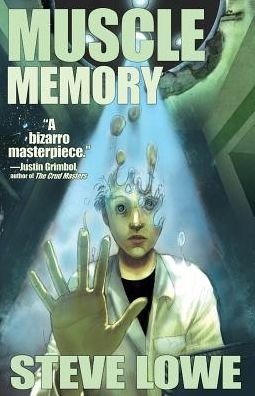 Cover for Steve Lowe · Muscle Memory (Pocketbok) (2017)