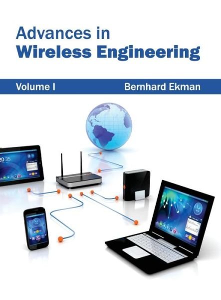 Cover for Bernhard Ekman · Advances in Wireless Engineering: Volume I (Hardcover Book) (2015)