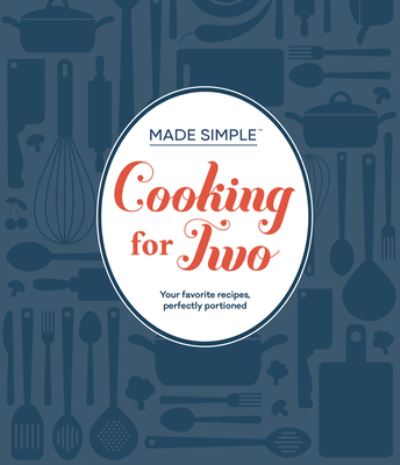 Made Simple - Cooking for Two - Publications International Ltd. - Książki - Publications International, Limited - 9781639381395 - 29 sierpnia 2022