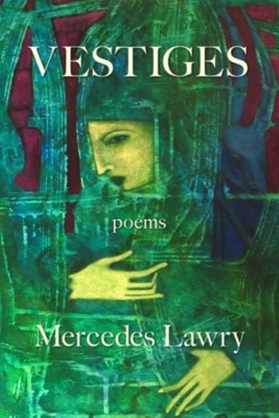 Cover for Mercedes Lawry · Vestiges (Book) (2022)