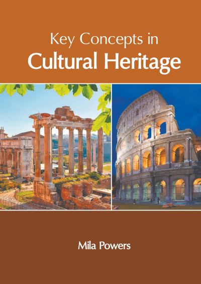 Cover for Mila Powers · Key Concepts in Cultural Heritage (Hardcover Book) (2022)