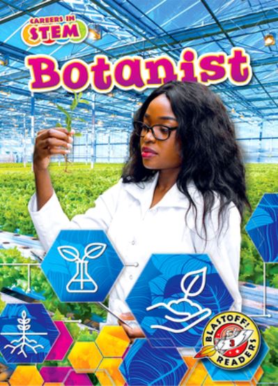 Cover for Kate Moening · Botanist - Careers in STEM (Hardcover Book) (2022)