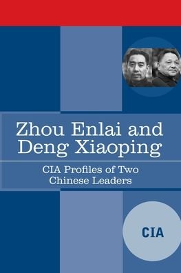 Cover for Cia · Zhou Enlai and Deng Xiaoping (Paperback Bog) (2020)