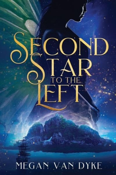 Megan Van Dyke · Second Star to the Left - Reimagined Fairy Tales (Paperback Book) (2022)