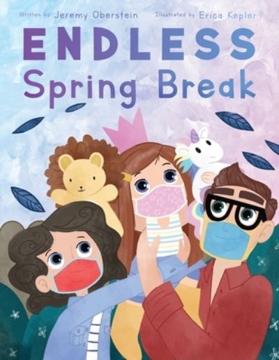 Endless Spring Break - Jeremy Oberstein - Books - Gatekeeper Press - 9781662910395 - March 3, 2021