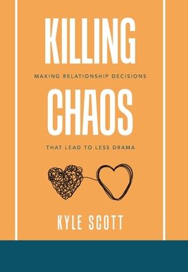 Cover for Kyle Scott · Killing Chaos (Hardcover Book) (2020)