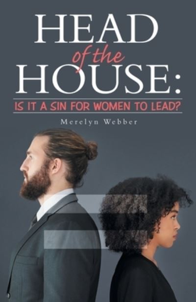 Cover for Merelyn Webber · Head of the House : (Book) (2022)