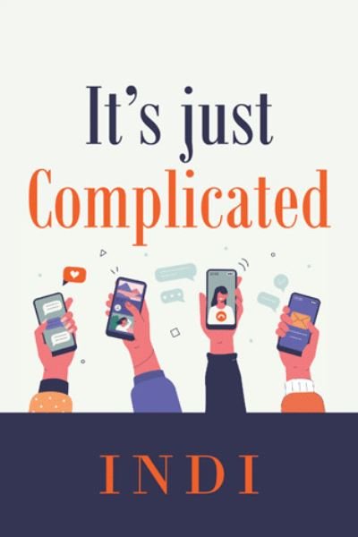 Cover for Indi · It's Just Complicated (Taschenbuch) (2021)