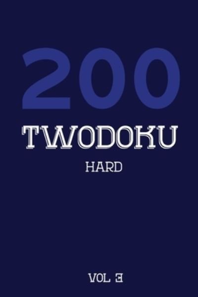 Cover for Tewebook Twodoku Puzzle · 200 Twodoku Hard Vol 3 (Paperback Bog) (2019)