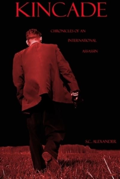 Cover for S C Alexander · Kincade (Paperback Book) (2019)