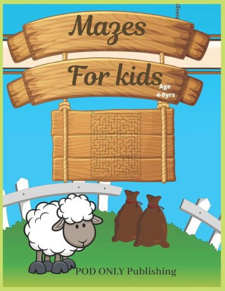 Cover for POD  Only Publishing · Mazes For Kids Vol. 5 Beautiful Funny Maze Book Is A Great Idea For Family Mom Dad Teen &amp; Kids To Sharp Their Brain And Gift For Birthday Anniversary Puzzle Lovers Or Holidays Travel Trip (Pocketbok) (2019)