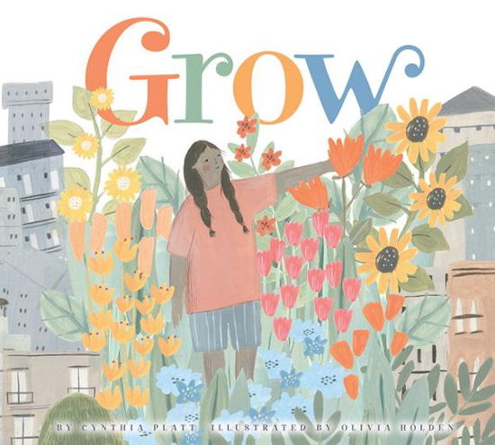 Cover for Cynthia Platt · Grow (Hardcover Book) (2018)