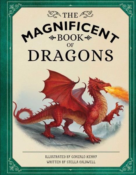 Cover for Stella Caldwell · The Magnificent Book of Dragons - The Magnificent Book (Hardcover Book) (2021)