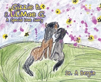 Cover for A. Bergin · Gizzie B. and LiliMae G. (Hardcover Book) (2021)