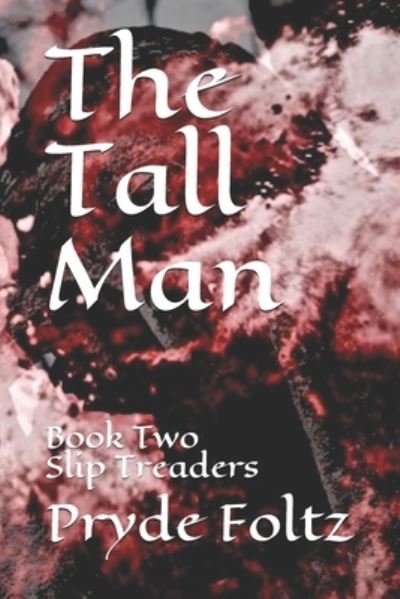 Cover for Pryde Foltz · The Tall Man (Paperback Book) (2019)
