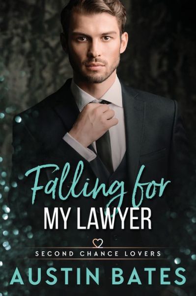 Cover for Austin Bates · Falling For My Lawyer (Paperback Book) (2019)