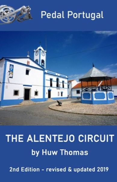 The Alentejo Circuit - Huw Thomas - Books - Independently Published - 9781692496395 - September 19, 2019