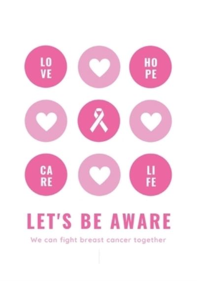 Cover for Thefeel Publishing · Let's Be Aware We Can Fight Breast Cancer Together (Paperback Book) (2019)