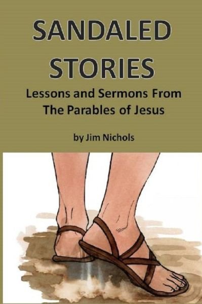 Cover for Jim (James M) Nichols · Sandaled Stories (Pocketbok) (2019)