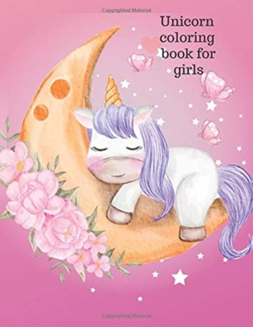 Cover for Cristie Dozaz · Unicorn coloring book for girls (Paperback Book) (2020)
