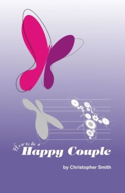 Cover for Christopher Smith · How to be a Happy Couple (Paperback Book) (2020)