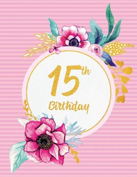 Cover for Peony Lane Publishing · 15th Birthday (Paperback Book) (2018)