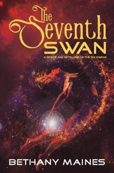 Cover for Bethany Maines · The Seventh Swan - Galactic Dreams (Paperback Bog) (2019)