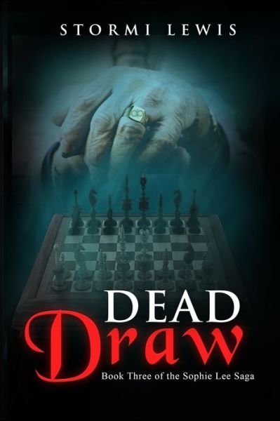 Dead Draw - Stormi D Lewis - Books - Chasing Stormi - 9781737429395 - November 5, 2021