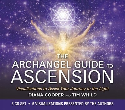 Cover for Diana Cooper · The Archangel Guide to Ascension: Visualizations to Assist Your Journey to the Light (Lydbog (CD)) [Unabridged edition] (2015)