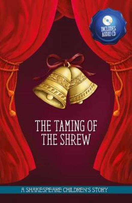 Cover for Macaw Books · The Taming of the Shrew - 20 Shakespeare Children's Stories (Easy Classics) (Book) (2017)