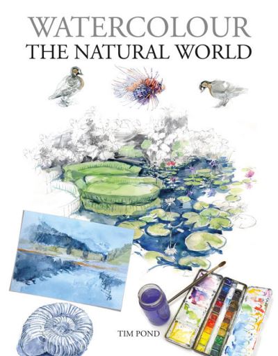 Cover for Tim Pond · Watercolour The Natural World (Paperback Book) (2022)