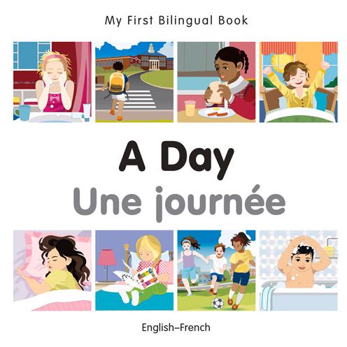 Cover for Milet Publishing · My First Bilingual Book -  A Day (English-French) - My First Bilingual Book (Board book) (2015)