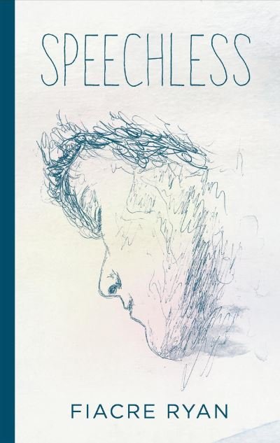 Cover for Fiacre Ryan · Speechless: Reflections from My Voiceless World (Inbunden Bok) (2022)