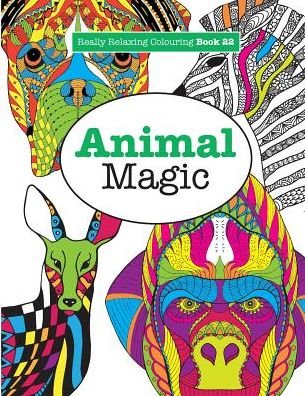 Cover for Elizabeth James · Really Relaxing Colouring Book 22: Animal Magic (Pocketbok) (2016)