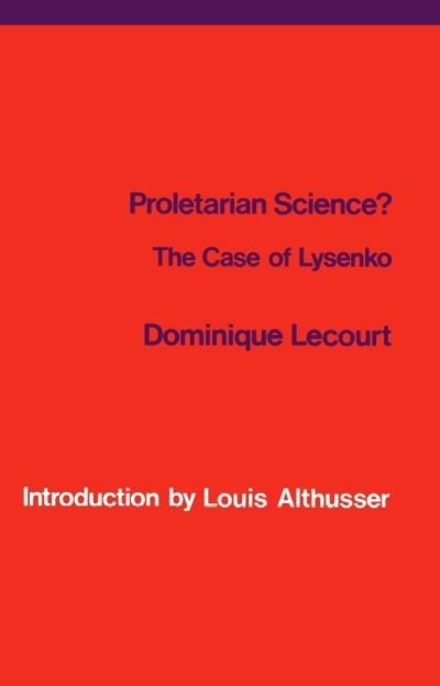 Cover for Dominique Lecourt · Proletarian Science?: The Case of Lysenko (Paperback Book) (1977)
