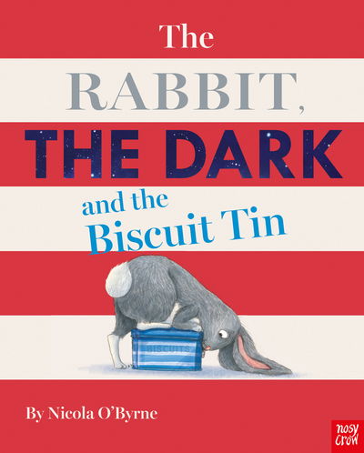 Cover for Nicola O'Byrne · The Rabbit, the Dark and the Biscuit Tin (Pocketbok) (2019)