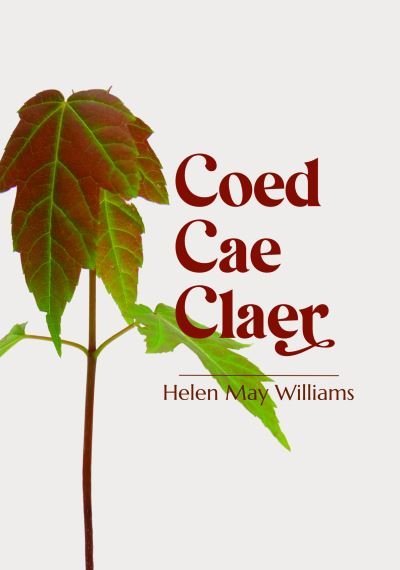 Cover for Helen May Williams · Coed Cae Claer (Paperback Book) (2023)