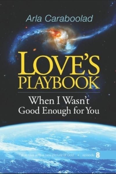Cover for Arla Caraboolad · Love's Playbook Episode 8 (Book) (2018)