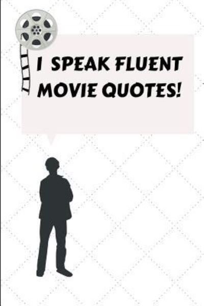 Cover for Movielover Books · I Speak Fluent Movie Quotes (Paperback Book) (2018)