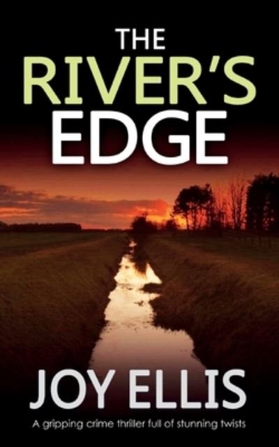 The River's Edge - Joy Ellis - Bücher - Joffe Books Ltd - 9781804059395 - 1. Juli 2023
