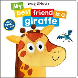 Cover for Priddy Books · My Best Friend Is A Giraffe - My Best Friend is A (Board book) (2022)