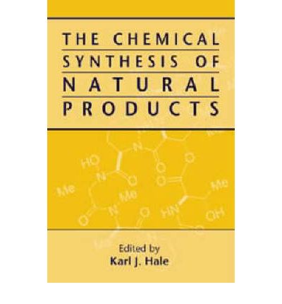 Cover for KJ Hale · The Chemical Synthesis of Natural Products (Inbunden Bok) (2000)