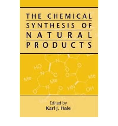 Cover for KJ Hale · The Chemical Synthesis of Natural Products (Hardcover bog) (2000)