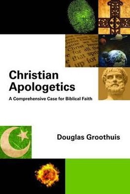 Cover for D R Groothuis · Christian Apologetics: A Comprehensive Case For Biblical Faith (Hardcover bog) (2011)