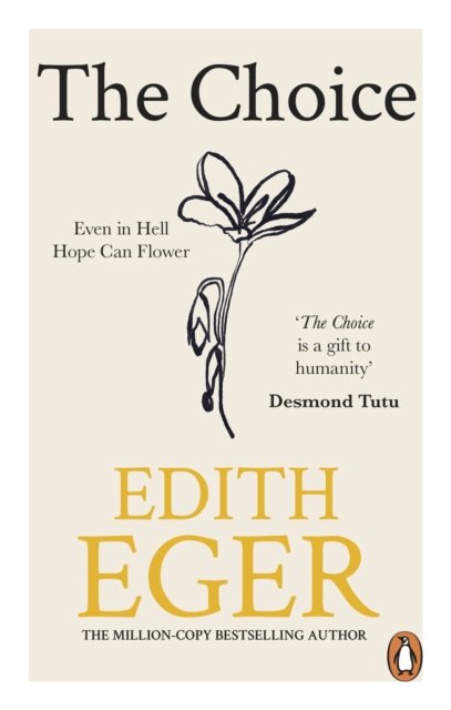 Cover for Edith Eger · The Choice: A true story of hope (Paperback Book) (2024)