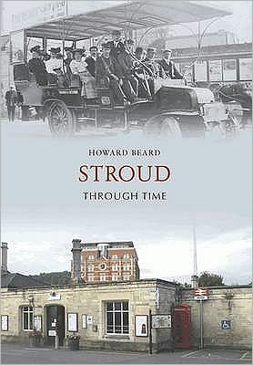 Cover for Howard Beard · Stroud Through Time - Through Time (Paperback Book) (2008)