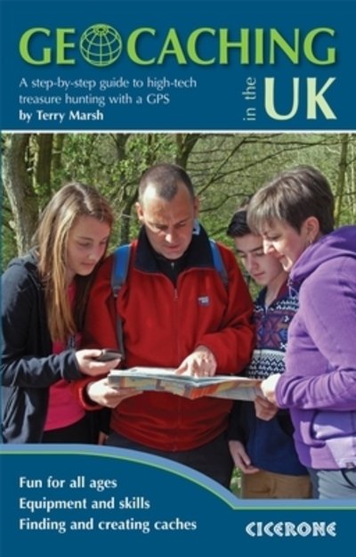 Geocaching in the UK - Terry Marsh - Bøger - Cicerone Press - 9781852847395 - September 19, 2014